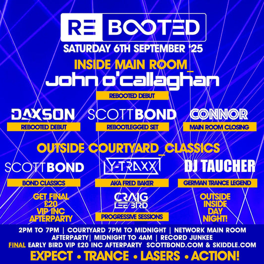 REBOOTED Returns. Outside - Inside - Day - Night!  •Trance • Lasers • Action